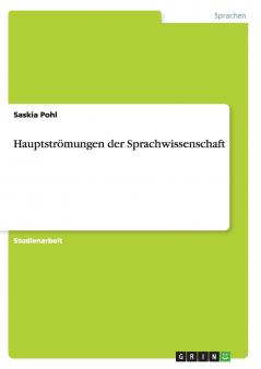 Hauptströmungen der Sprachwissenschaft