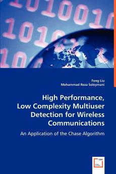 High Performance Low Complexity Multiuser Detection for Wireless Communications