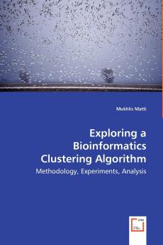 Exploring a Bioinformatics Clustering Algorithm -  Methodology Experiments Analysis