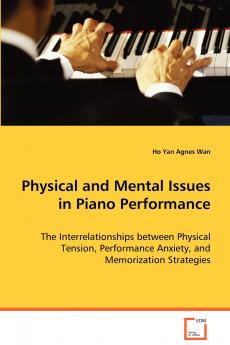 Physical and Mental Issues in Piano Performance