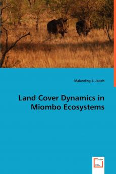 Land Cover Dynamics in Miombo Ecosystems