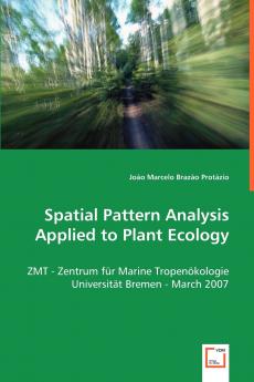 Spatial Pattern Analysis Applied to Plant Ecology