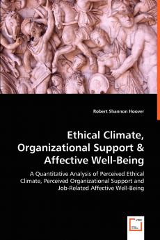 Ethical Climate Organizational Support & Affective Well-Being