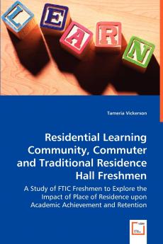 Residential Learning Community Commuter and Traditional Residence Hall Freshmen