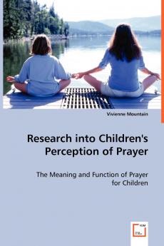 Research into Children's Perception of Prayer