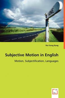 Subjective Motion in English - Motion Subjectification Languages