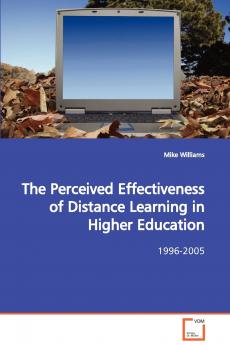 The Perceived Effectiveness of Distance Learning in  Higher Education