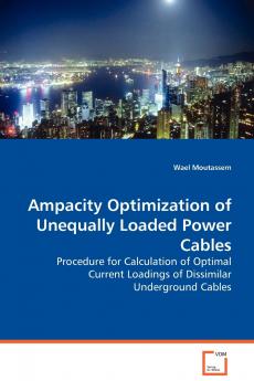 Ampacity Optimization of Unequally Loaded Power Cables  - Procedure for Calculation of Optimal Current Loadings of Dissimilar Underground Cables