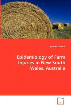 Epidemiology of Farm Injuries in New South Wales Australia