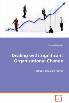 Dealing with Significant Organizational Change