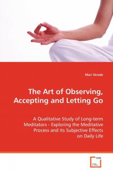 The Art of Observing Accepting and Letting Go