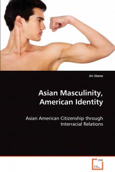 Asian Masculinity American Identity