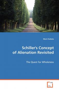 Schiller's Concept of Alienation Revisited