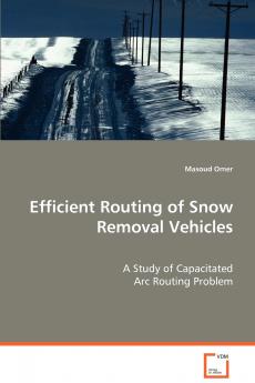 Efficient Routing of Snow Removal Vehicles