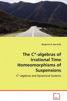 The C*-algebras of Irrational Time Homeomorphisms of Suspensions