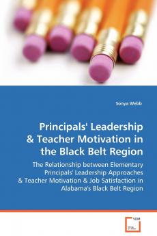 Principals' Leadership & Teacher Motivation in the Black Belt Region