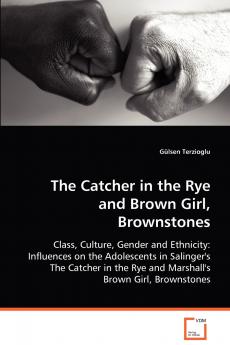 The Catcher in the Rye and Brown Girl Brownstones