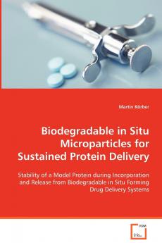 Biodegradable in Situ Microparticles for Sustained Protein Delivery