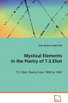 Mystical Elements in the Poetry of T.S.Eliot