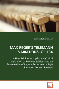 MAX REGER'S TELEMANN VARIATIONS OP.134