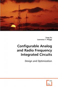 Configurable Analog and Radio Frequency Integrated Circuits