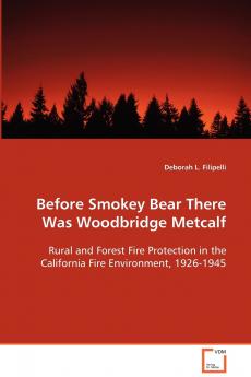 Before Smokey Bear There Was Woodbridge Metcalf