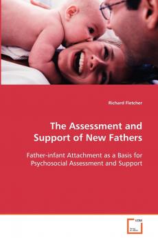 The Assessment and Support of New Fathers