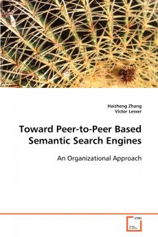Toward Peer-to-Peer Based Semantic Search Engines