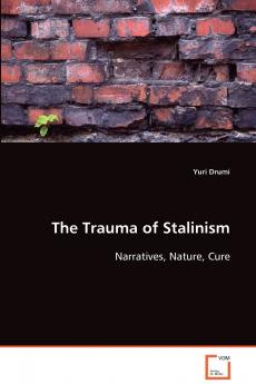 The Trauma of Stalinism