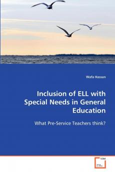 Inclusion of ELL with Special Needs in General Education