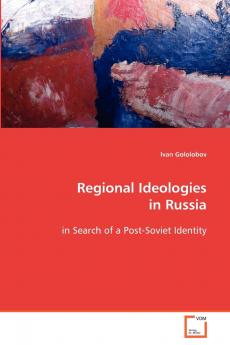 Regional Ideologies in Russia