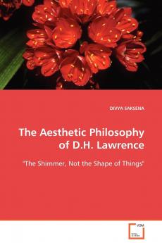 The Aesthetic Philosophy of D.H. Lawrence