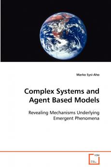 Complex Systems and Agent Based Models