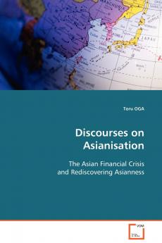 Discourses on Asianisation