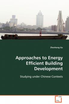 Approaches to Energy Efficient Building Development