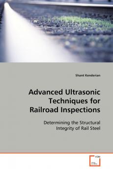Advanced Ultrasonic Techniques for Railroad Inspections
