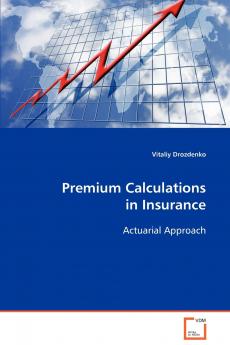 Premium Calculations in Insurance  Actuarial Approach