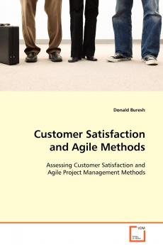 Customer Satisfaction and Agile Methods