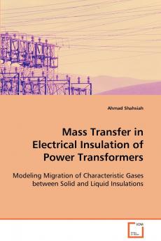 Mass Transfer in Electrical Insulation of Power Transformers