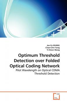Optimum Threshold Detection over Folded Optical Coding Network - Pilot Wavelength on Optical CDMA Threshold Detection
