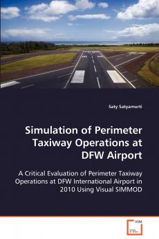 Simulation of Perimeter Taxiway Operations at DFW Airport