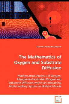 The Mathematics of Oxygen and Substrate Diffusion
