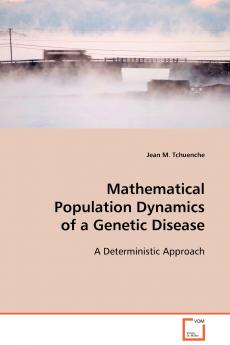 Mathematical Population Dynamics of a Genetic Disease