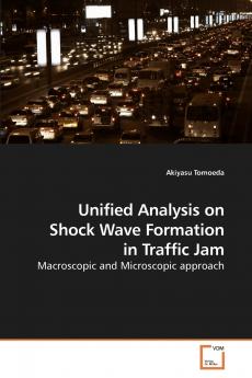 Unified Analysis on Shock Wave Formation             in Traffic Jam