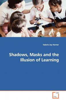 Shadows Masks and the Illusion of Learning