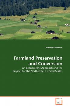 Farmland Preservation and Conversion