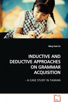 INDUCTIVE AND DEDUCTIVE APPROACHES  ON GRAMMAR ACQUISITION