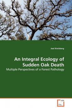 An Integral Ecology of Sudden Oak Death