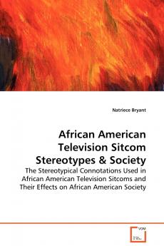 African American Television Sitcom Stereotypes