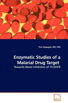 Enzymatic Studies of a Malarial Drug Target